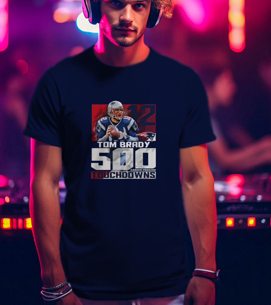 Tom Brady 500 Career Passing Touchdowns 12 Patriots T-Shirt