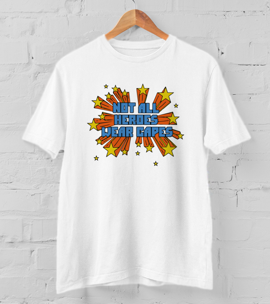 Not All Heroes Wear Capes Doctor Acton T-Shirt