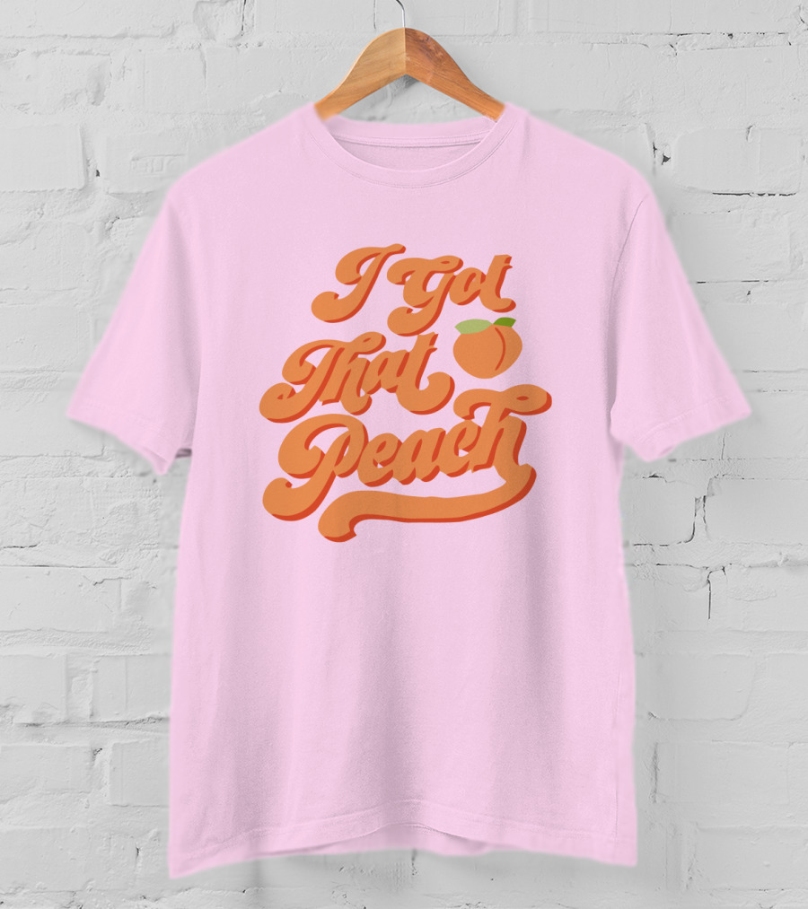 I Got That Peach Niki And Gabi Merch T-Shirt