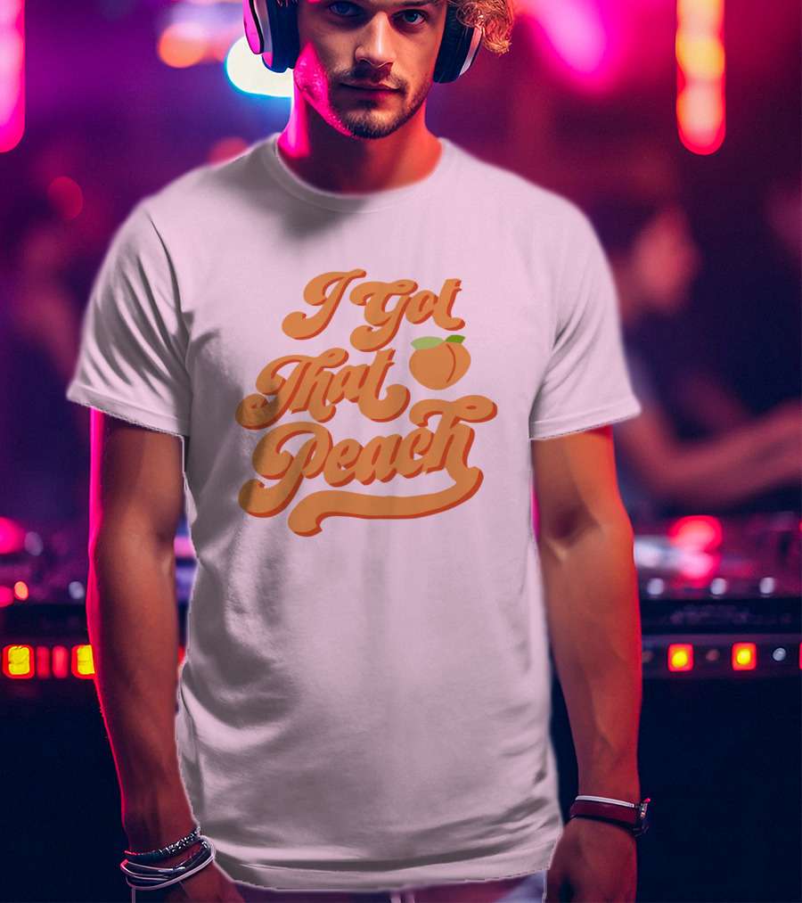 I Got That Peach Niki And Gabi Merch T-Shirt