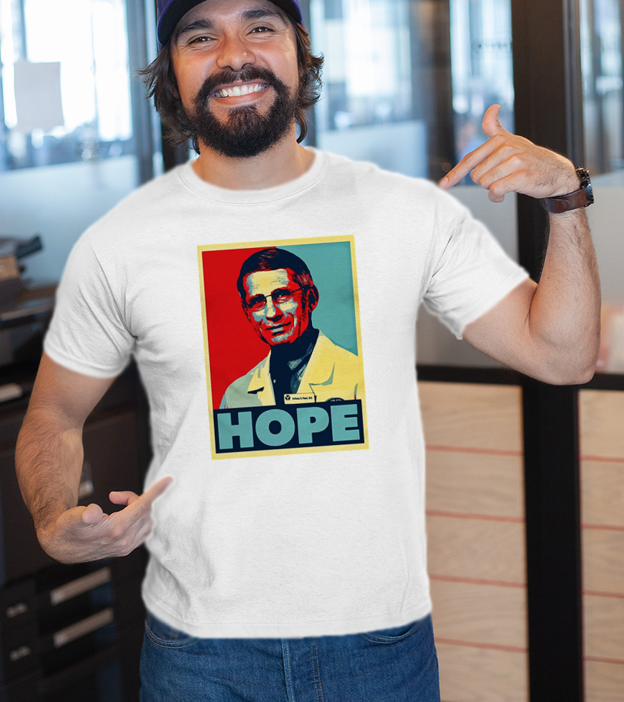Dr Anthony Fauci HOPE T-Shirt