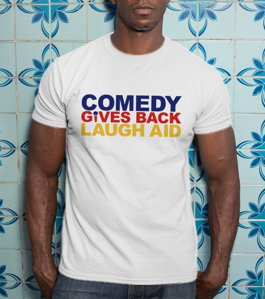 Comedy Gives Back Laugh Aid T-Shirt