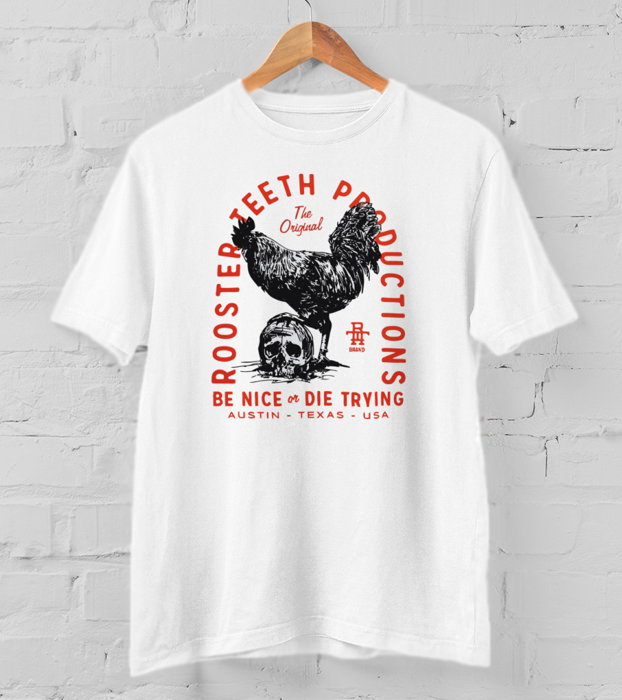 Rooster Teeth Productions The Original Be Nice Or Die Trying Austin Texas USA T-Shirt