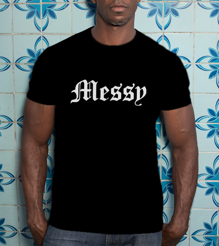 Messy Alondradessy Merch T-Shirt