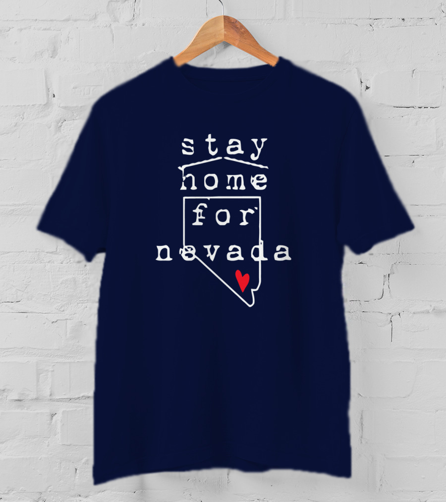 Stay Home For Nevada Map Heart T-Shirt