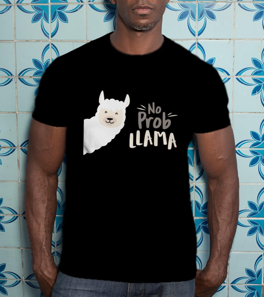 No Prob Llama Arts Merch T-Shirt