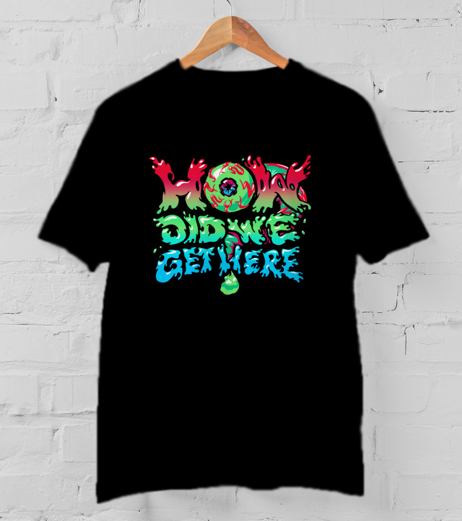 How Did We Get Here Jacksepticeye Merch T-Shirt
