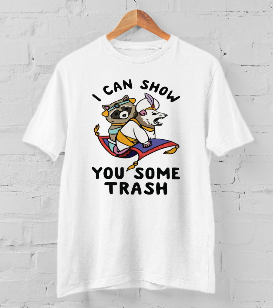 I Can Show You Some Trash Flying Carpet Raccoon And Opossum T-Shirt