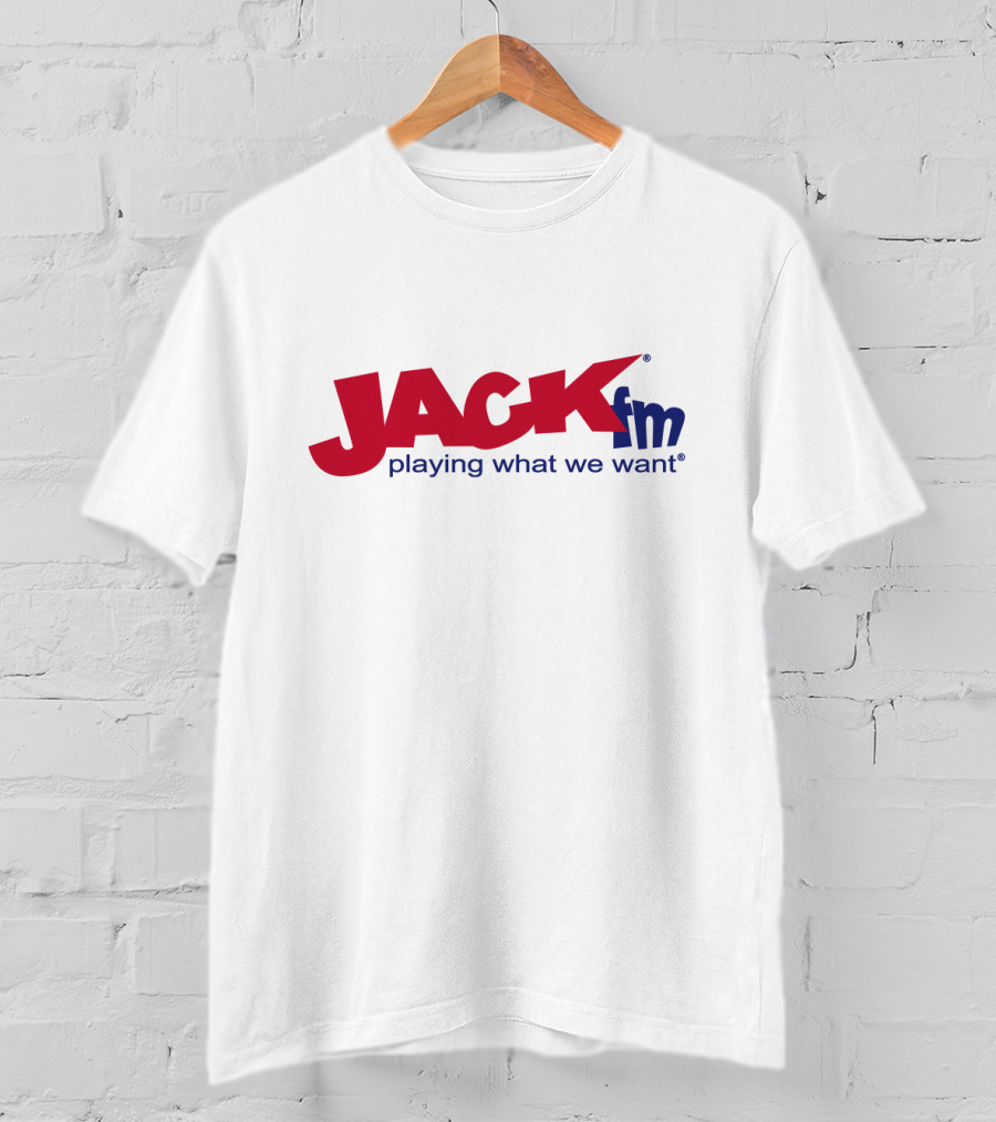 JACK FM Playing What We Want T-Shirt