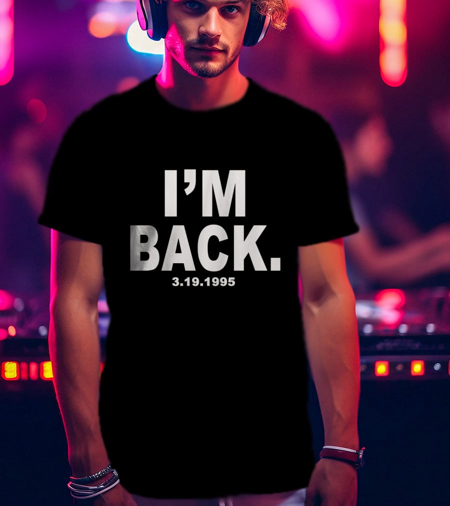 I'm Back 3.19.1995 Michael Jordan Iconic Return T-Shirt