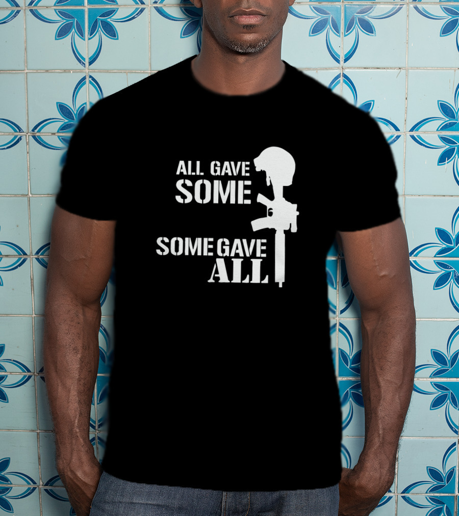 ALL GAVE SOME SOME GAVE ALL Memorial Rifle Helmet T-Shirt
