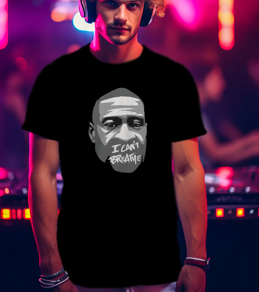 I Can't Breathe George Floyd T-Shirt