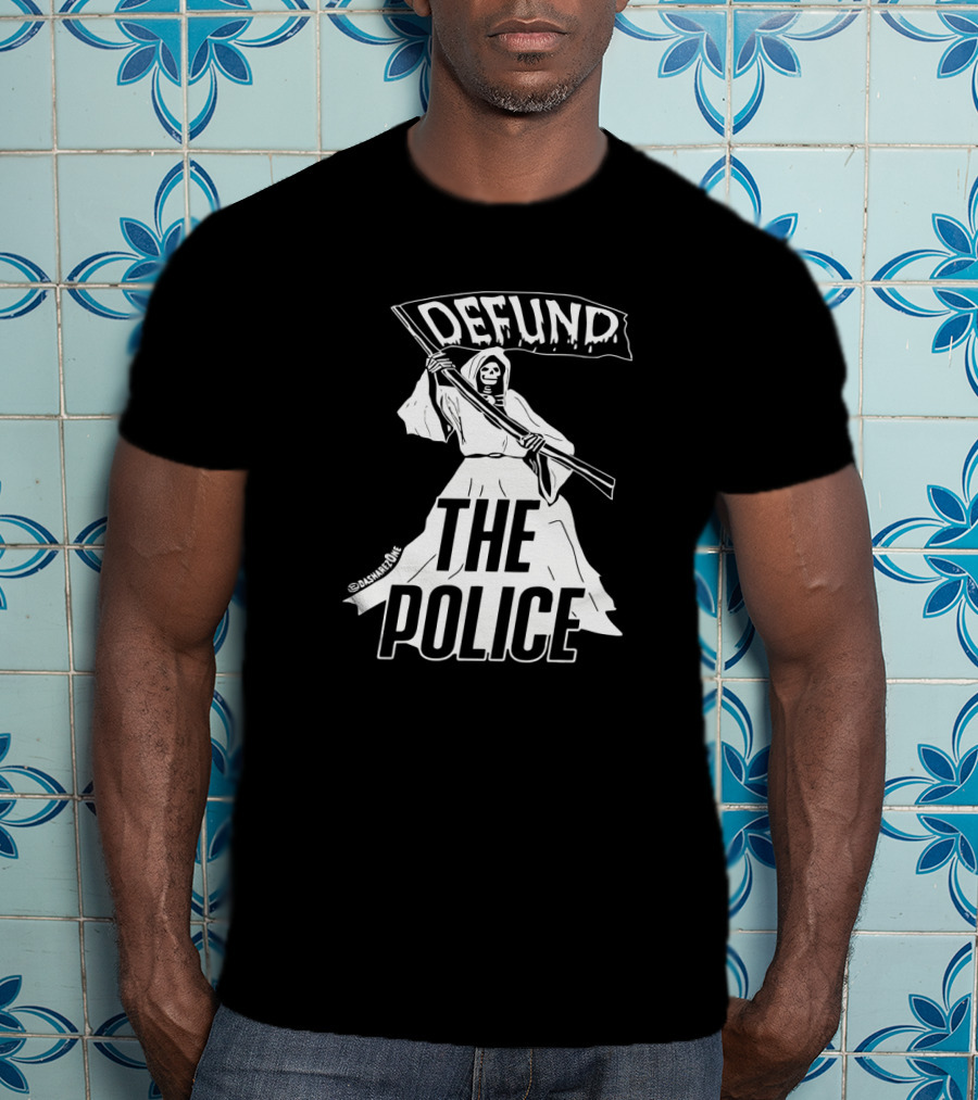 DEFUND THE POLICE Grim Reaper @tatunroe T-Shirt