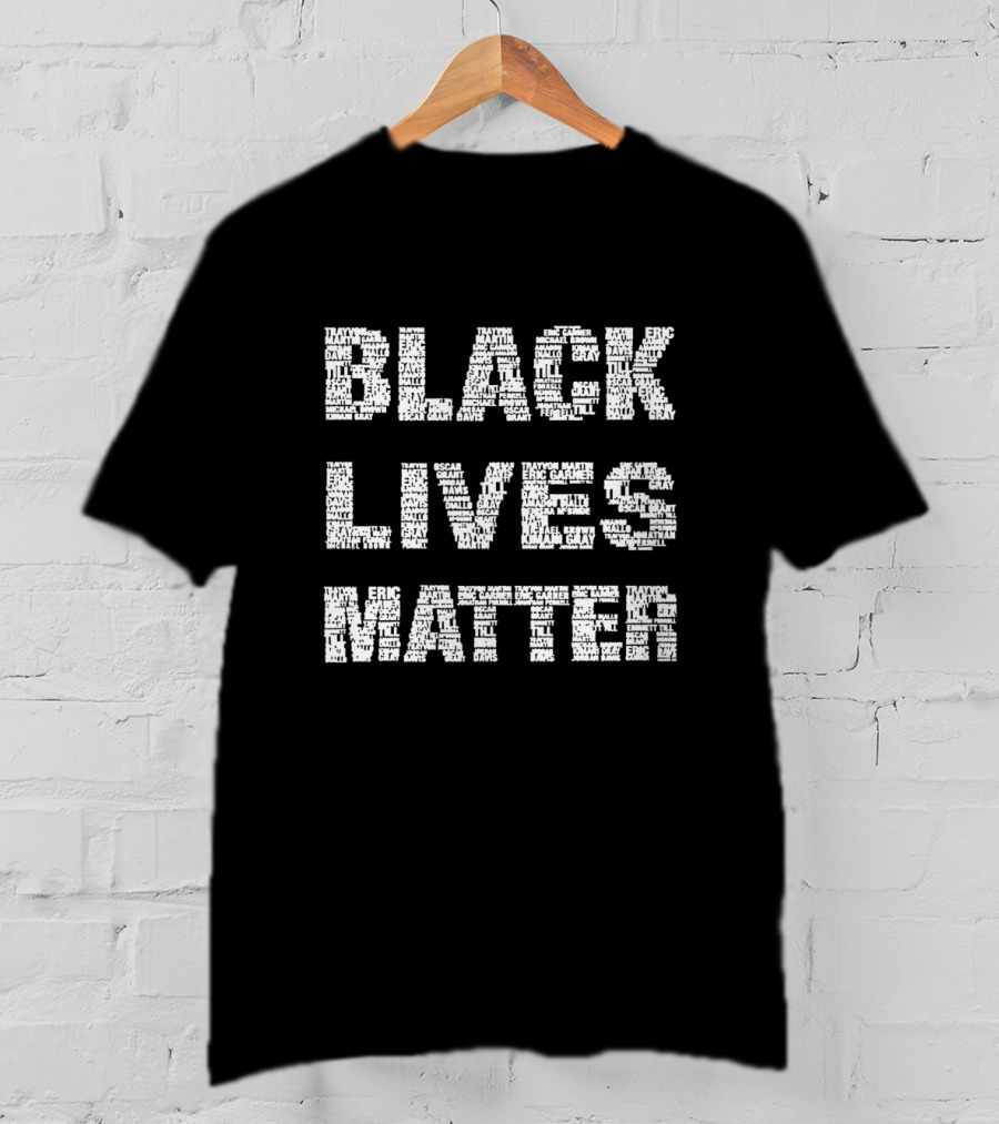BLACK LIVES MATTER Names Text T-Shirt