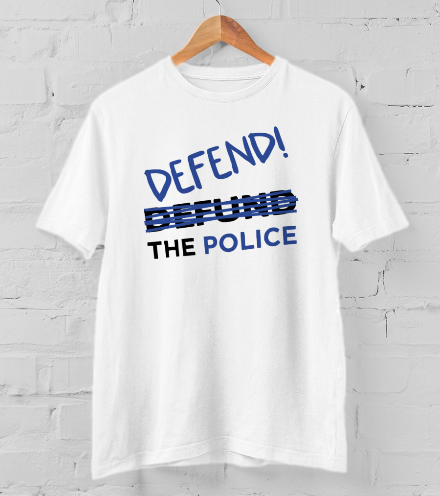 Defend Defund The Police T-Shirt