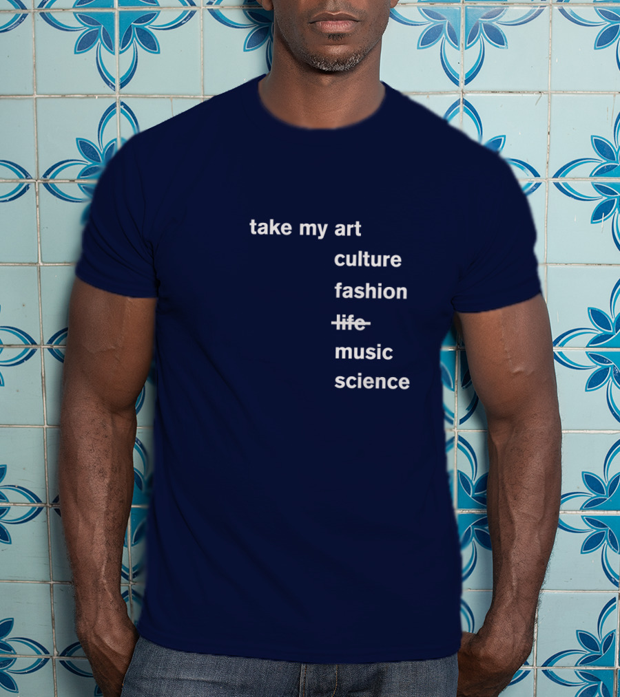 Idris Elba Tone Deaf Take My Art Culture Fashion Music Science T-Shirt