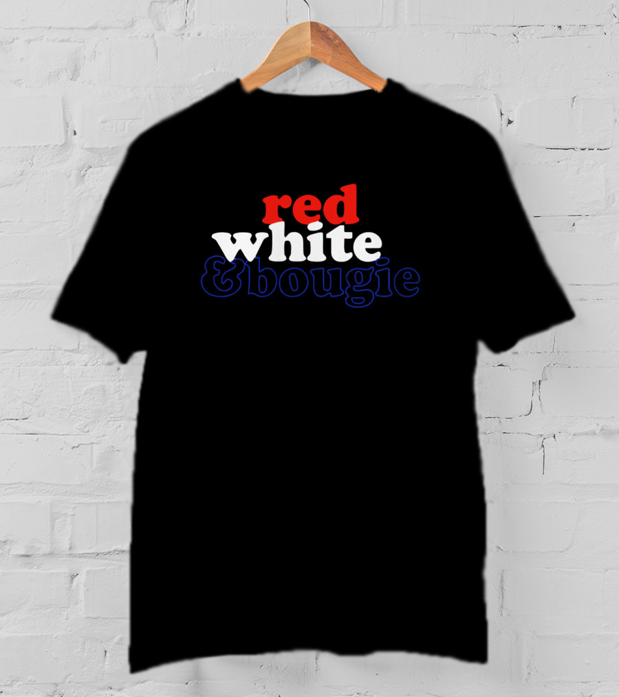 Red White And Bougie T-Shirt
