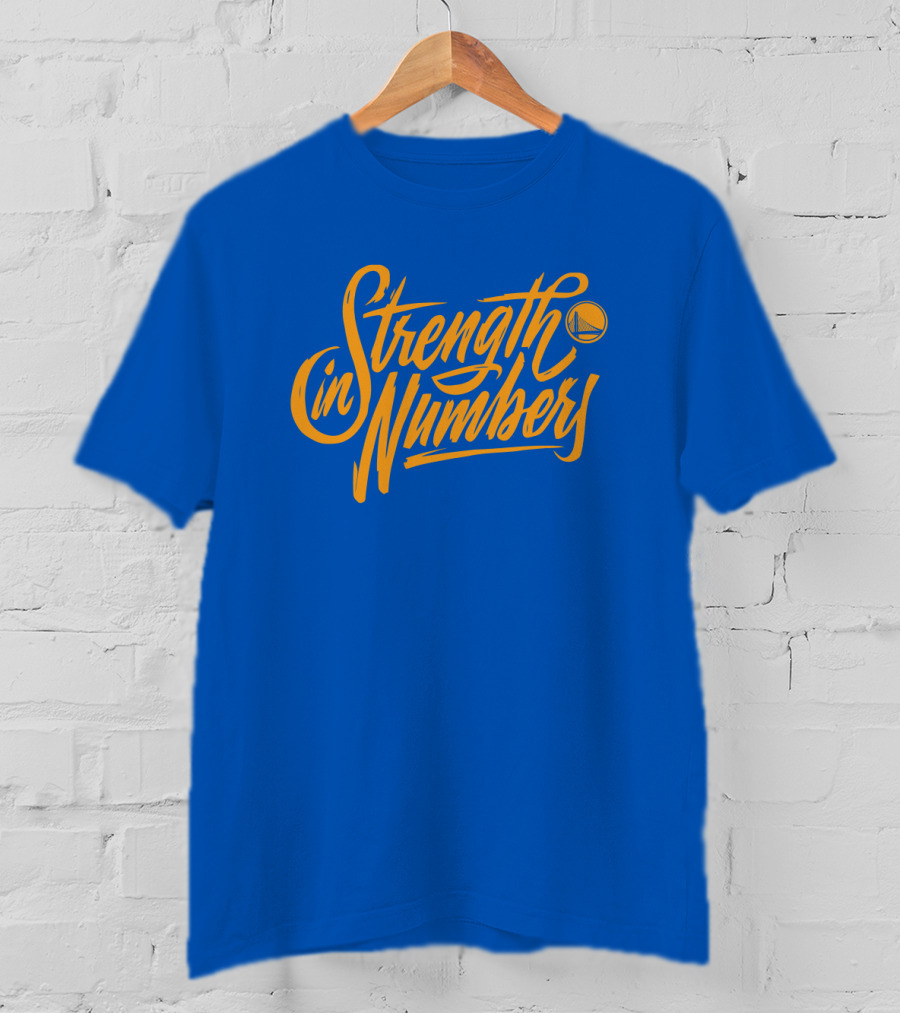 Strength In Numbers Golden State Warriors Basketball T-Shirt