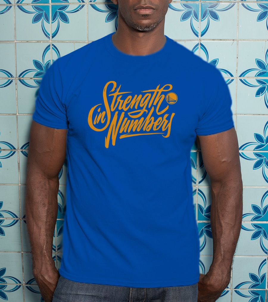 Strength In Numbers Golden State Warriors Basketball T-Shirt