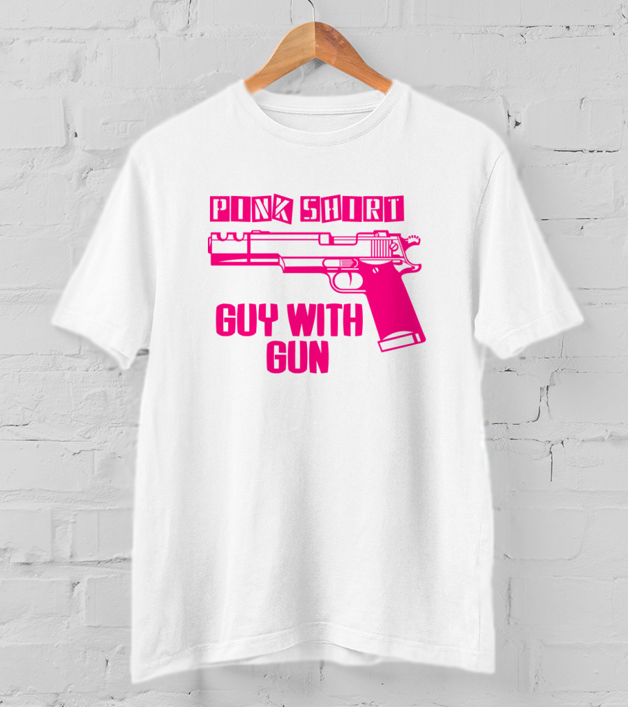 Pink Shirt Guy With Gun T-Shirt