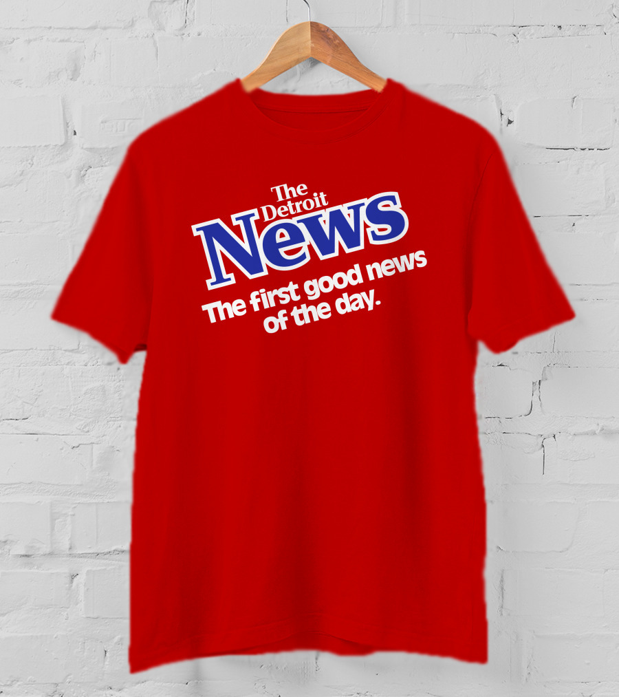 The Detroit News The First Good News Of The Day Vintage Shirrt T-Shirt