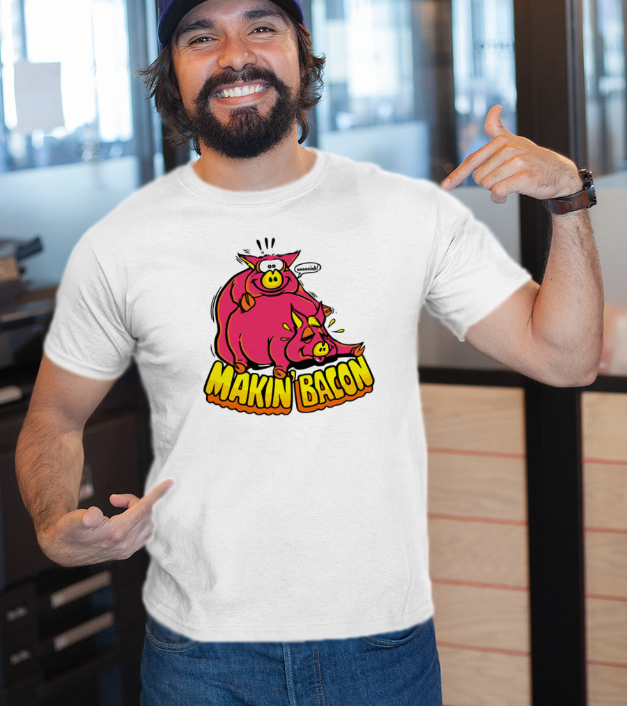 Makin Bacon OoooinK Pig Cartoon T-Shirt