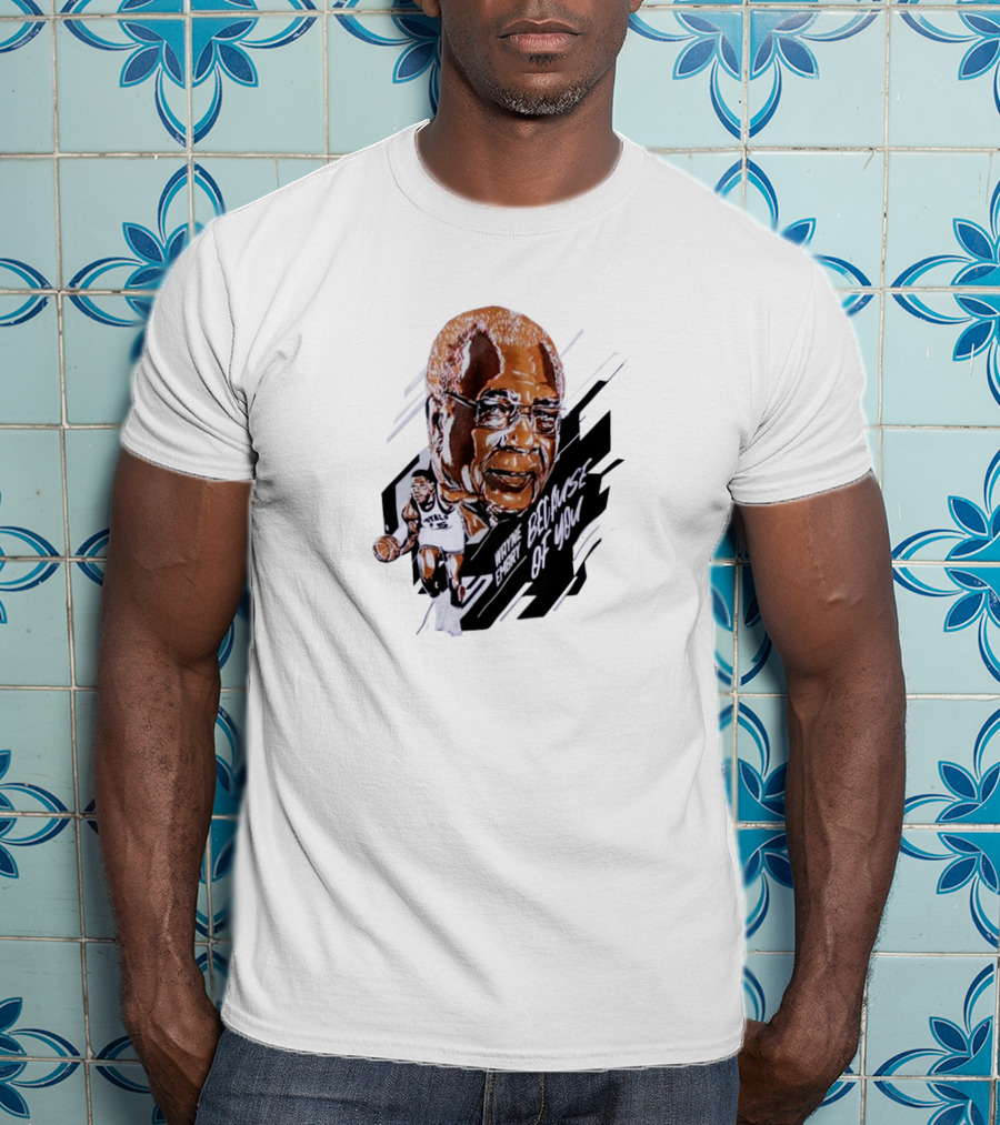 Wayne Embry Basketball Legacy Because Of You T-Shirt