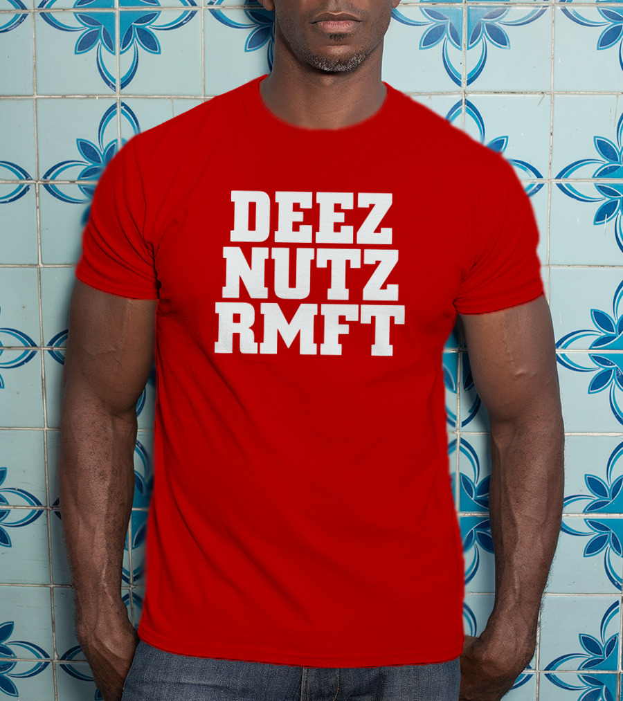 Deez Nutz RMFT Joke Phrase Bold Text T-Shirt