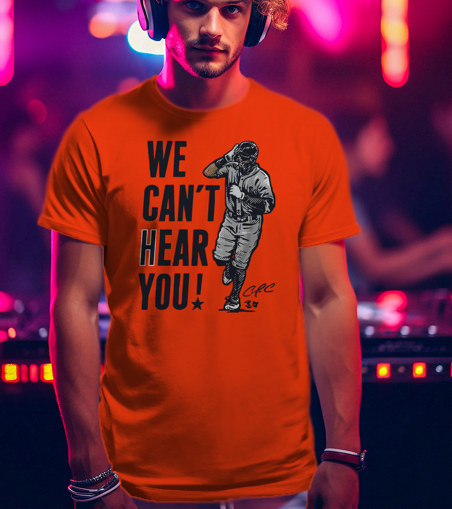 We Can't Hear You Baseball Celebration CFC 37 T-Shirt