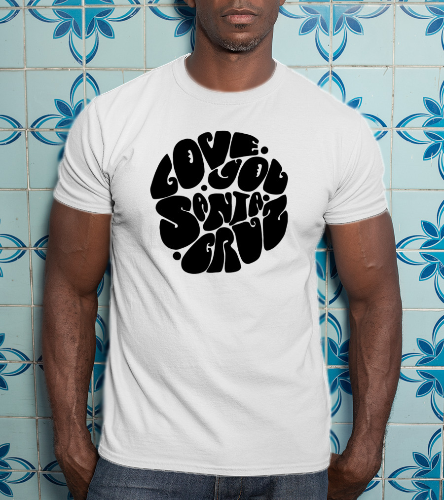 Love You Santa Cruz Retro Style Circle T-Shirt
