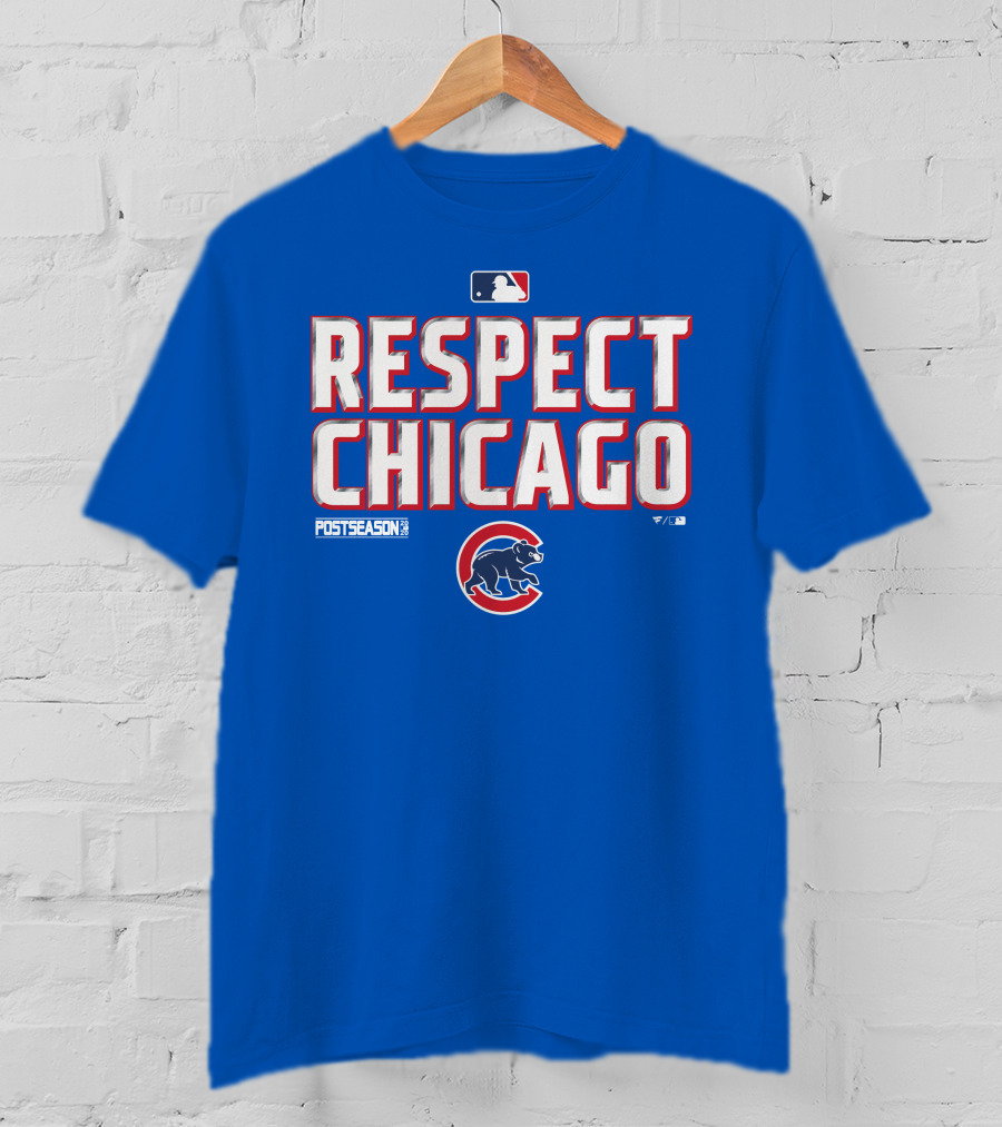 Respect Chicago Cubs Postseason MLB T-Shirt