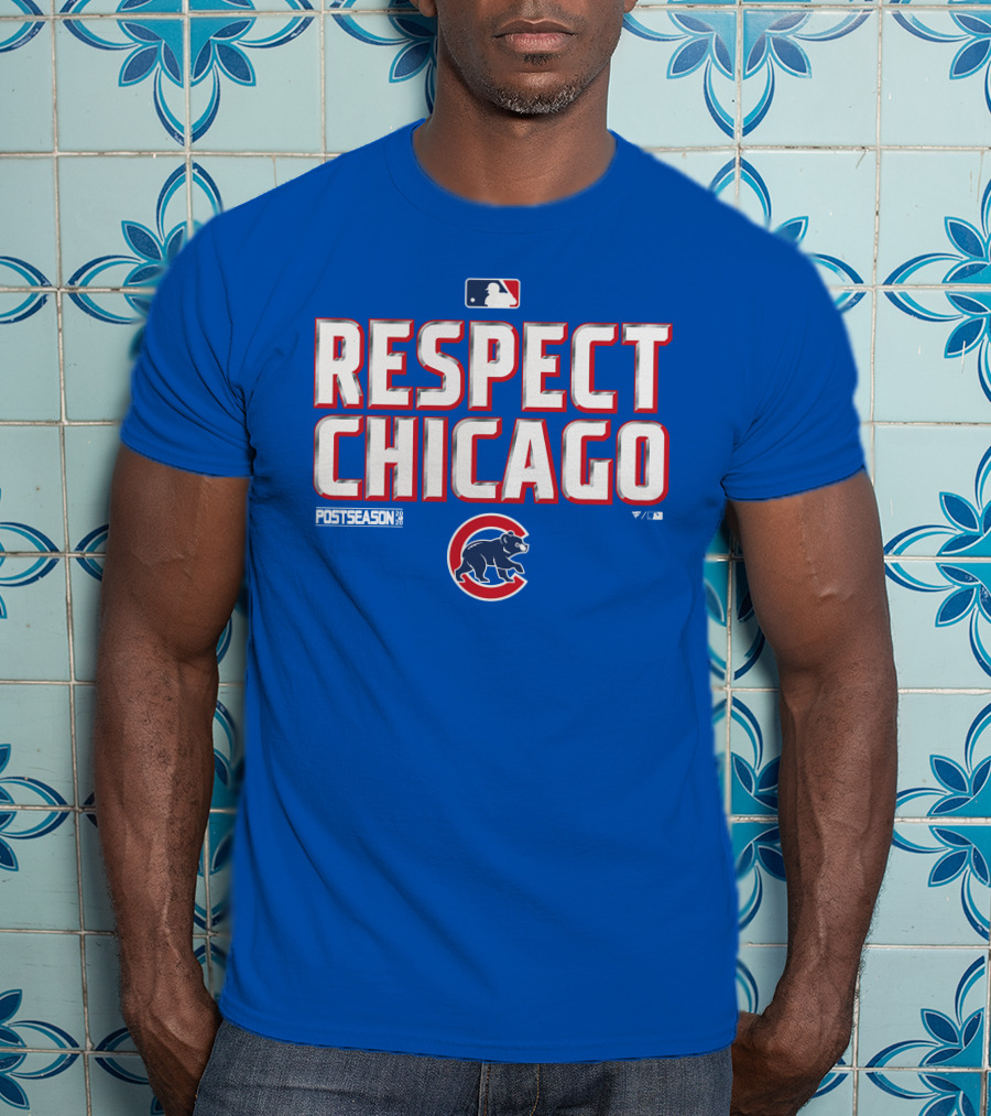 Respect Chicago Cubs Postseason MLB T-Shirt