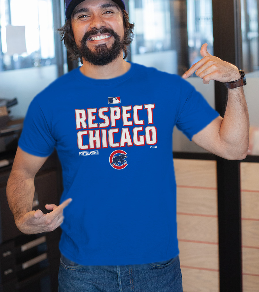 Respect Chicago Cubs Postseason MLB T-Shirt