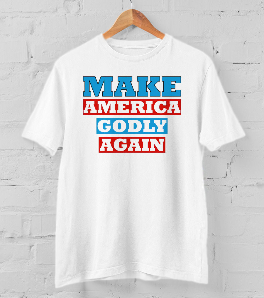 Make America Godly Again T-Shirt