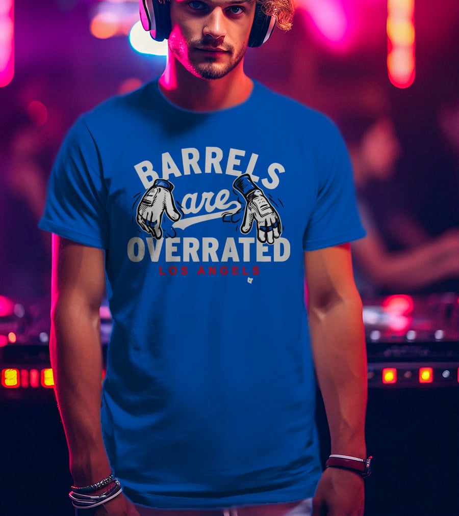 Barrels Are Overrated Los Angeles Baseball Glove Motif T-Shirt