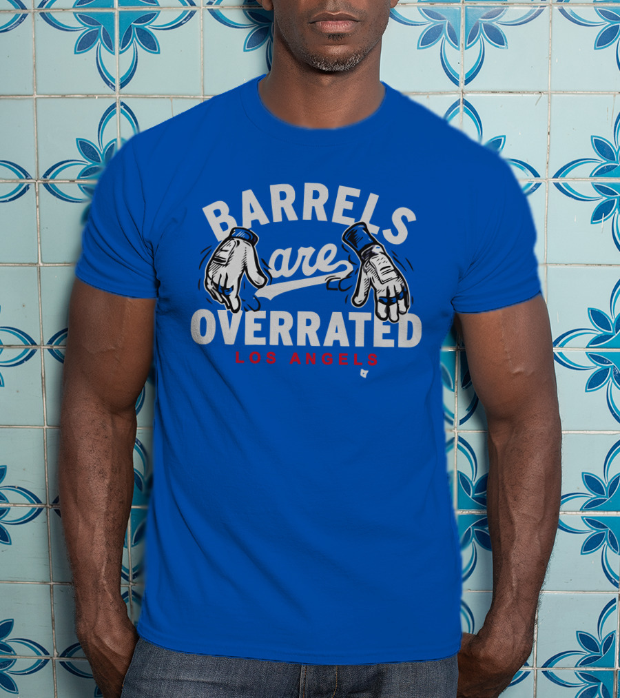 Barrels Are Overrated Los Angeles Baseball Glove Motif T-Shirt