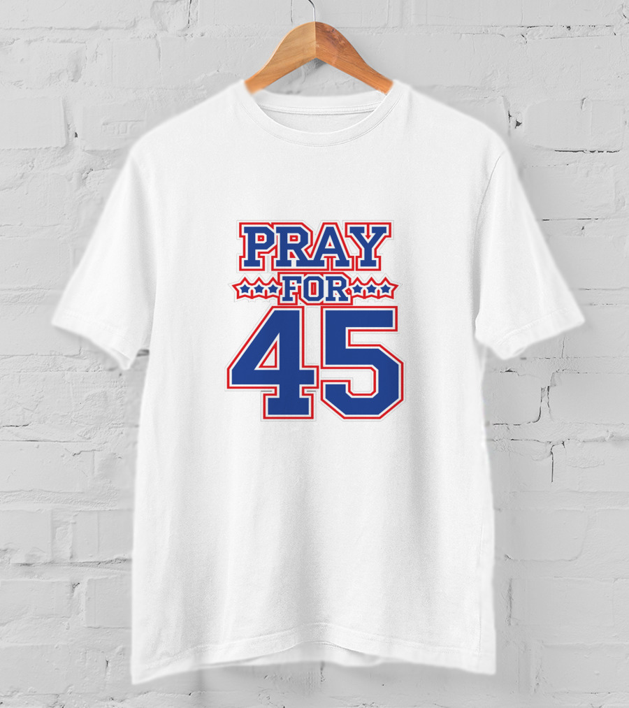 PRAY FOR 45 T-Shirt