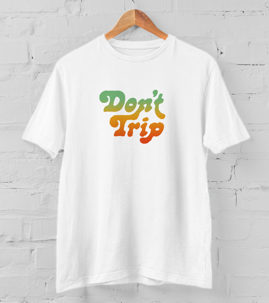 Don't Trip Gradient Retro Typography T-Shirt
