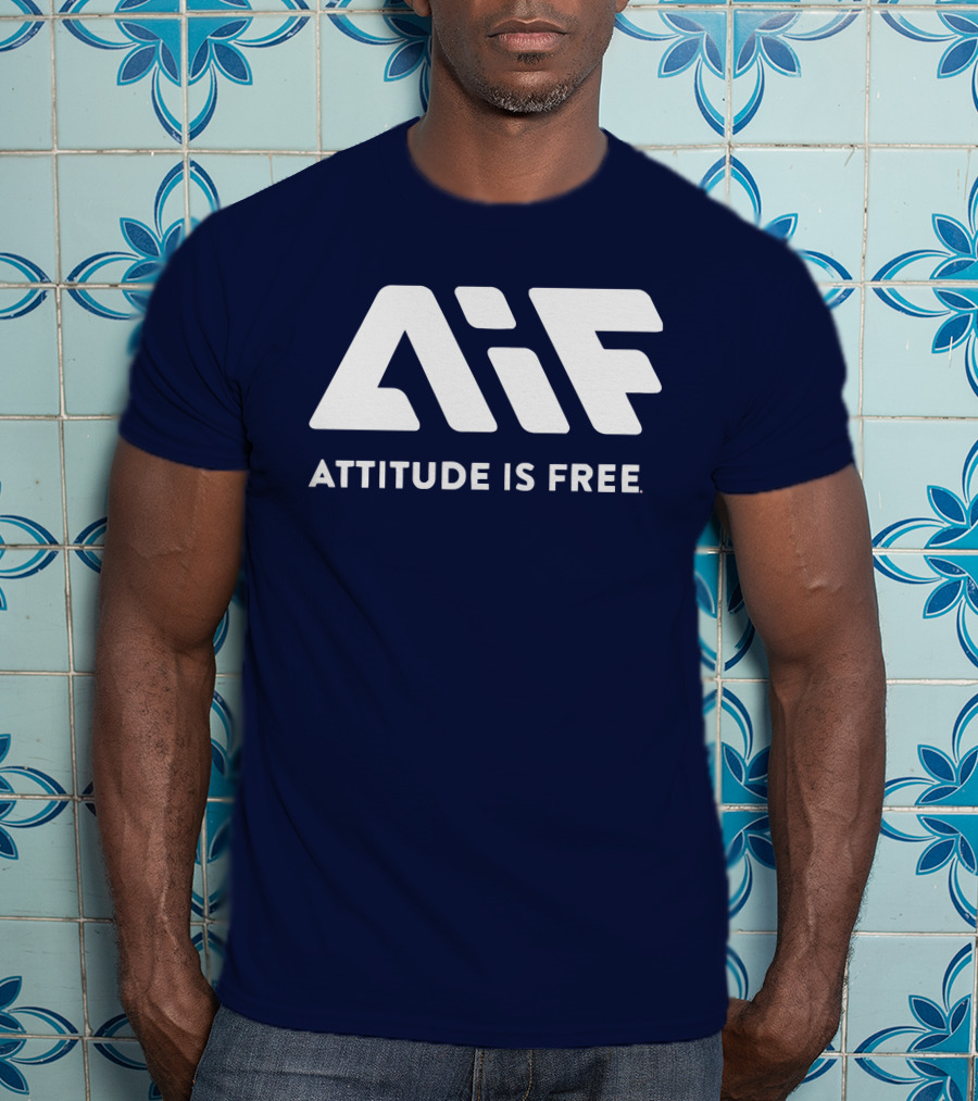 Aif Attitude Is Free T-Shirt