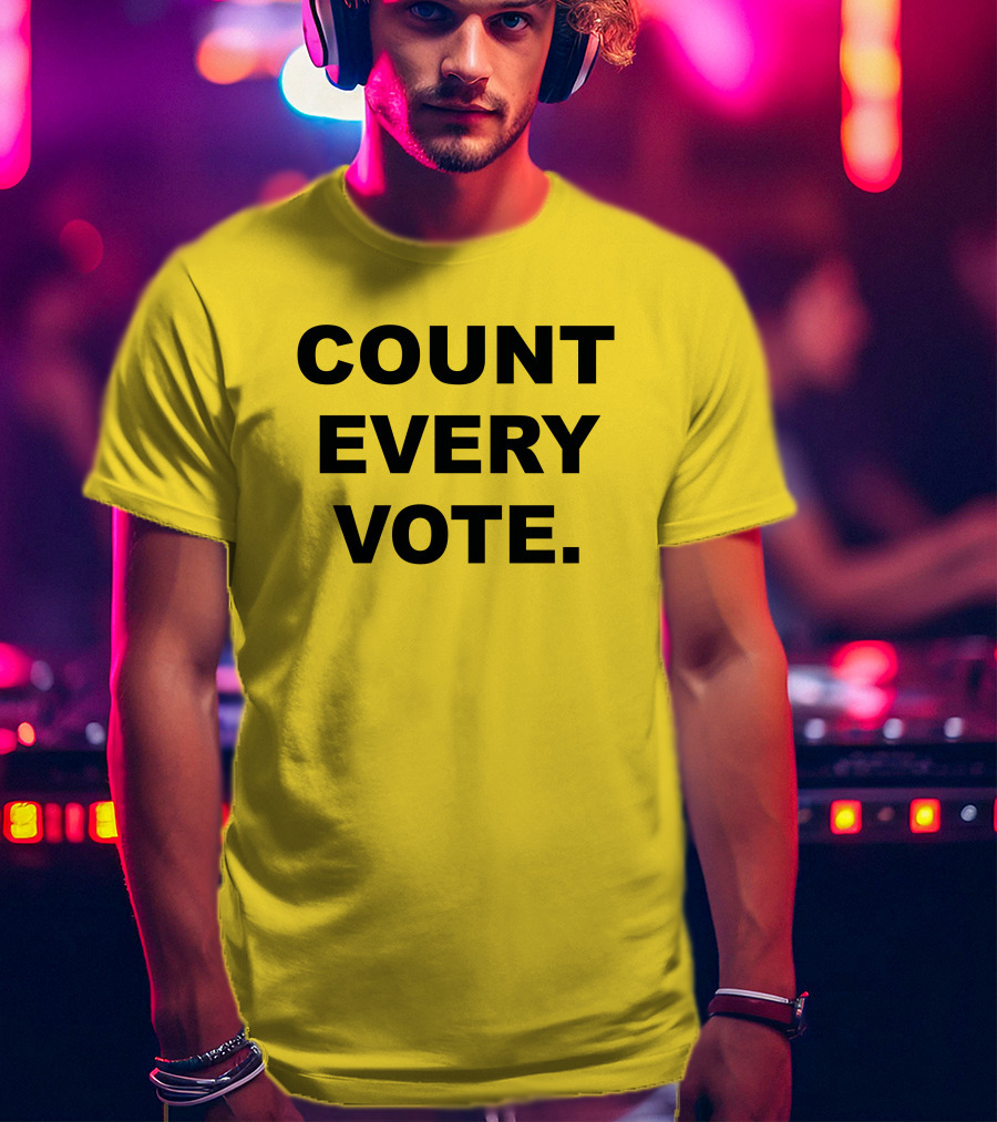 COUNT EVERY VOTE T-Shirt