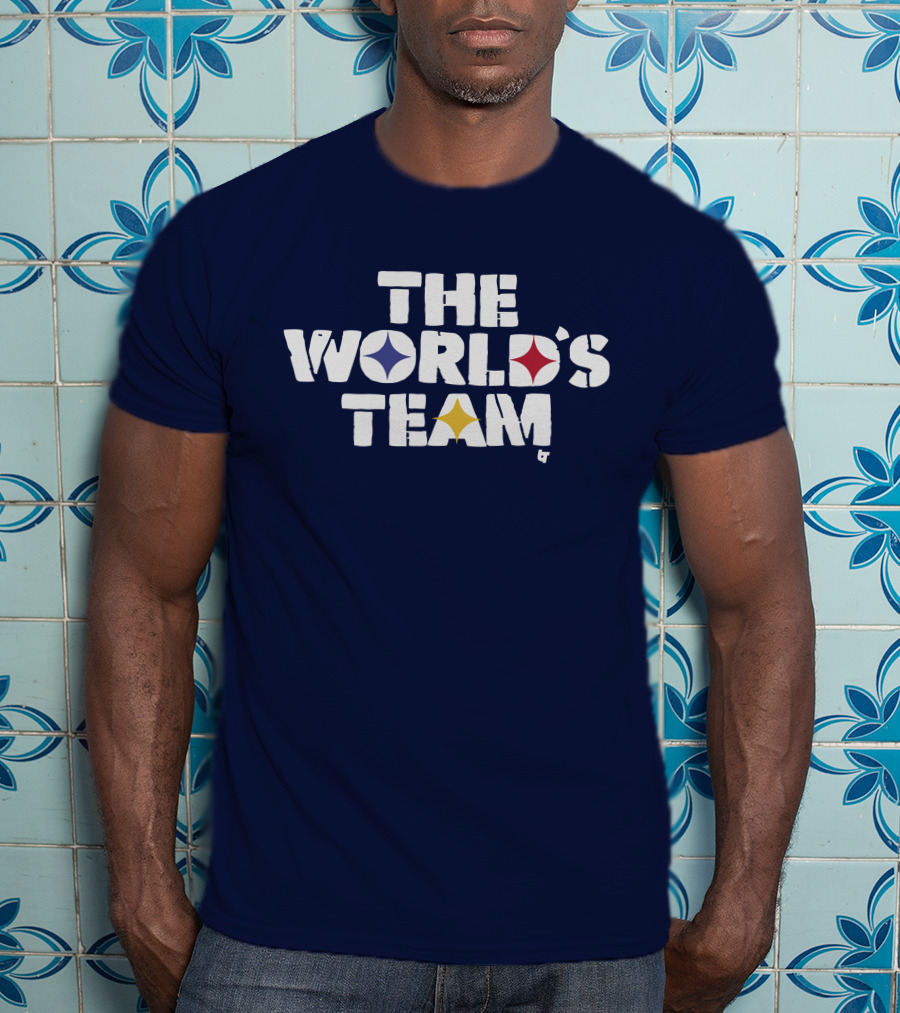 The World's Team Pittsburgh Steelers T-Shirt