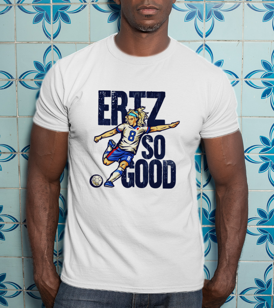 Julie Ertz ERTZ SO GOOD Soccer Star Number 8 Action Kick T-Shirt