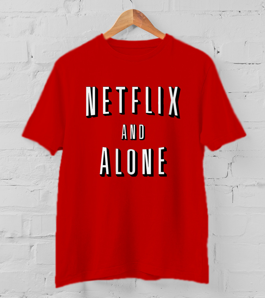 Netflix And Alone Red T-Shirt