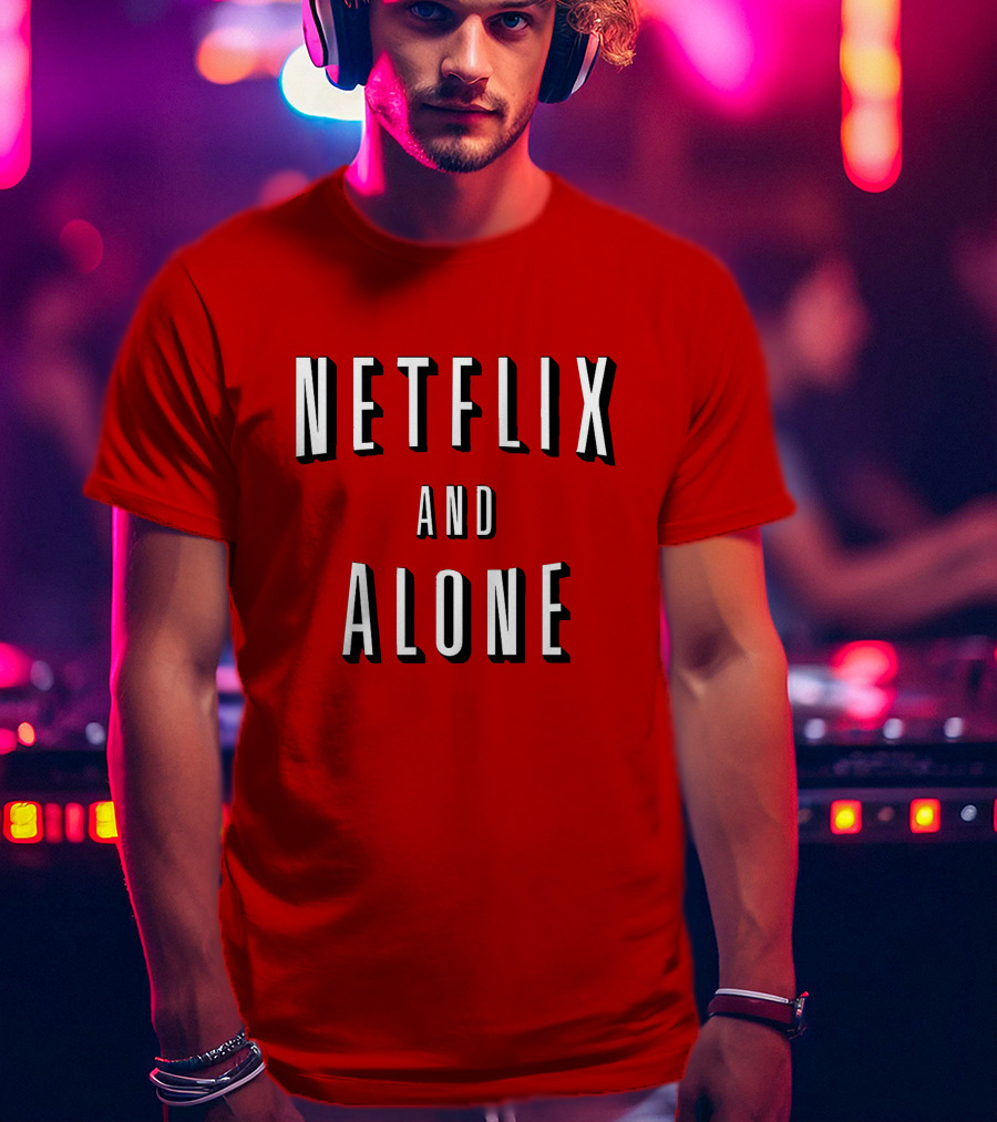 Netflix And Alone Red T-Shirt