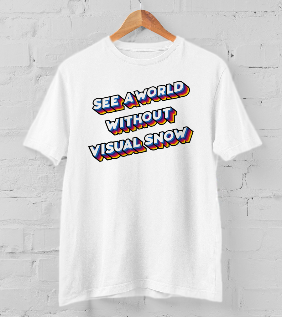 See A World Without Visual Snow Initiative T-Shirt