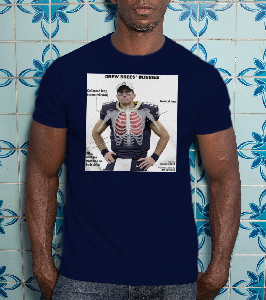 Drew Brees' Injuries Collapsed Lung Ribs Fractures T-Shirt