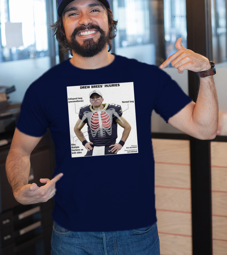 Drew Brees' Injuries Collapsed Lung Ribs Fractures T-Shirt