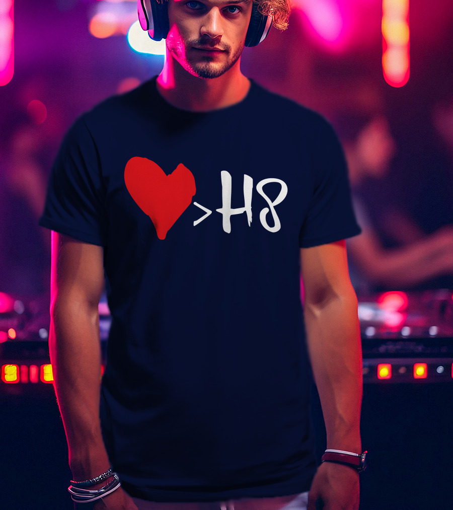 Love Heart Symbol Greater Than H8 T-Shirt