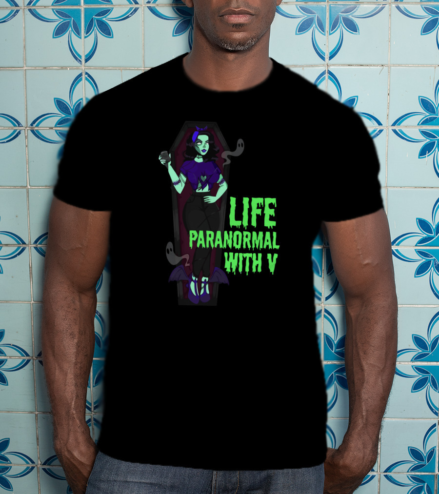 Life Paranormal With V Gothic Ghostly Coffin Character T-Shirt