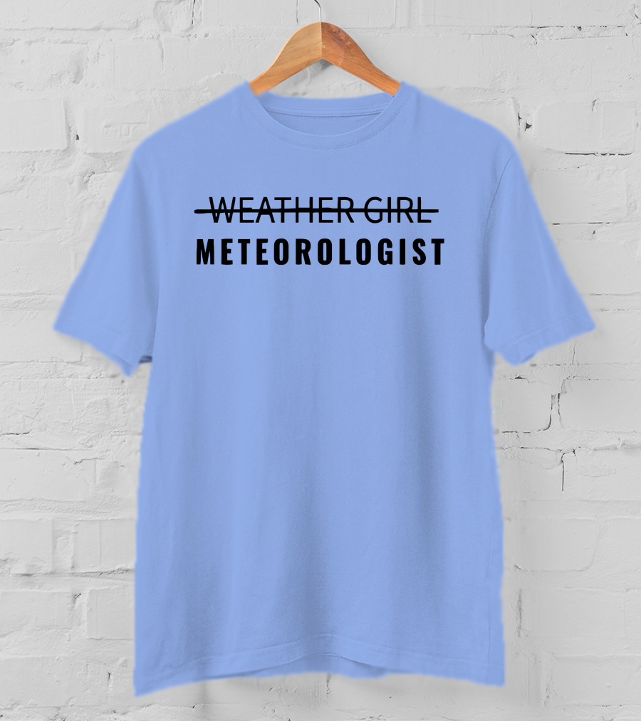 WEATHER GIRL METEOROLOGIST T-Shirt